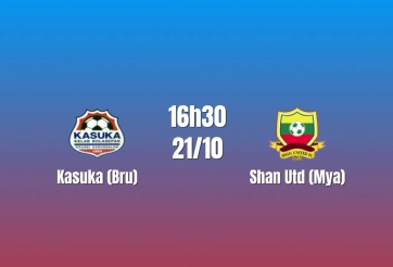 Nhận định Kasuka vs Shan Utd: Cuộc đua tìm chiến thắng, 16h30 ngày 21/10/2026