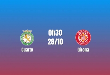 Nhận định Cuarte vs Girona: Chênh lệch đẳng cấp, 00h30 ngày 28/10/2026