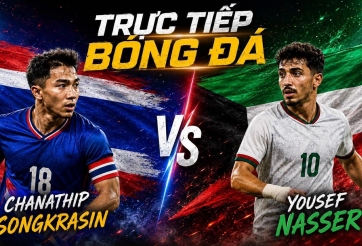 Trực tiếp bóng đá Thái Lan vs Kuwait, 19h30 hôm nay 5/6