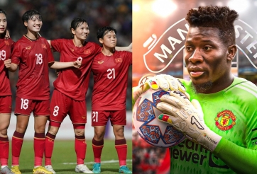 Tin bóng đá 17/7: Onana 'here we go' MU, FIFA ưu ái ĐT nữ Việt Nam