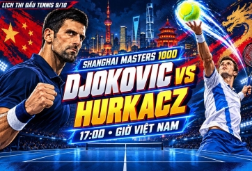 Lịch thi đấu tennis hôm nay 9/10: Tâm điểm Novak Djokovic vs Hubert Hurkacz