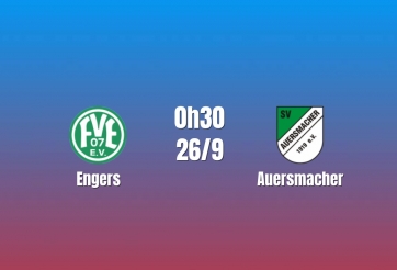 Nhận định Engers vs Auersmacher: Chủ nhà tìm lại nhịp thắng