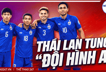 Tuyển Thái Lan tung đội hình A, ngôi vương của ĐT Việt Nam sắp bị thử thách thật sự?