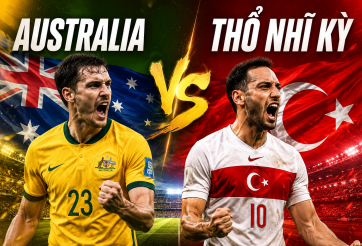 Trực tiếp bóng đá Australia vs Thổ Nhĩ Kỹ, 11h00 hôm nay 14/6