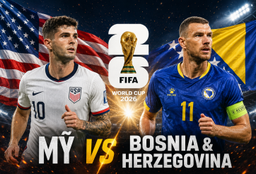 Nhận định Mỹ vs Bosnia & Herzegovina: Cơ hội của chủ nhà - Vòng 1/16 World Cup 2026