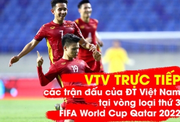Lịch phát sóng Vòng loại World Cup 2022 trên VTV