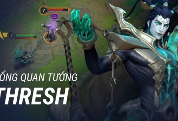 LMHT Tốc Chiến: Chi tiết bộ kỹ năng của Thresh
