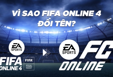 Vì sao EA Sports đặt tên FIFA Online 4 là EA FC Online?