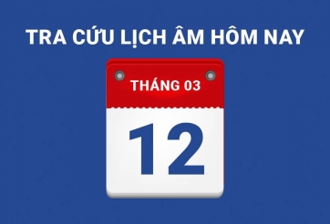 Lịch âm hôm nay 12/03 và những điều cấm kỵ