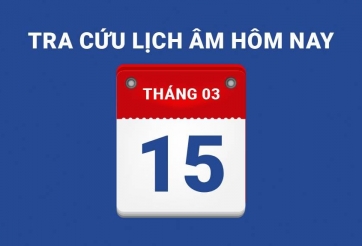 Lịch âm hôm nay 15/03 và những điều cấm kỵ