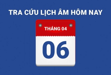 Lịch âm hôm nay 06/04 và những điều cấm kỵ