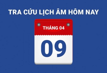 Lịch âm hôm nay 09/04 và những điều cấm kỵ