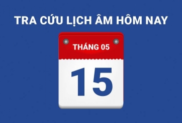 Lịch âm hôm nay 15/05 và những điều cấm kỵ