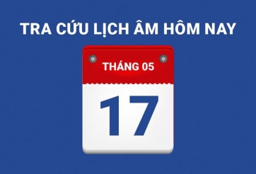 Lịch âm hôm nay 17/05 và những điều cấm kỵ