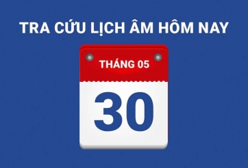 Lịch âm hôm nay 30/05 và những điều cấm kỵ