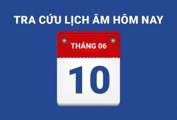 Lịch âm hôm nay 10/06 và những điều cấm kỵ
