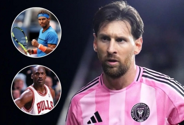 Thăng hoa không ngừng, Messi được ví với 2 huyền thoại thể thao vĩ đại