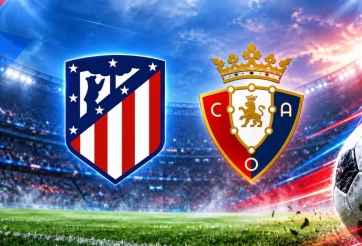 Nhận định Atletico Madrid vs Osasuna: Cơ hội sửa sai
