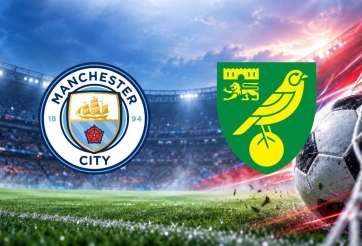 Nhận định Man City vs Norwich: Nhà vua mở khóa trận đấu