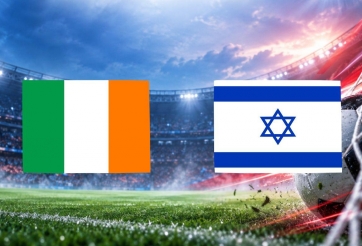 Nhận định Ireland vs Israel: Parrott tiếp tục lên tiếng