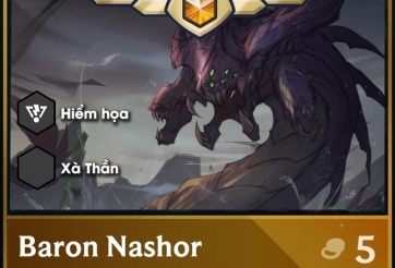 Baron sẽ xuất hiện tại Đấu Trường Chân Lý?