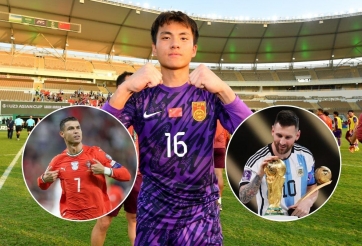 Thủ môn U23 Trung Quốc: 'Dù là Ronaldo hay Messi, tôi vẫn cản phá như thường'
