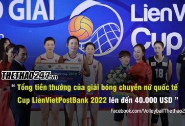 Tiền thưởng 'khủng' của giải bóng chuyền nữ Cup LienVietPostBank 2022