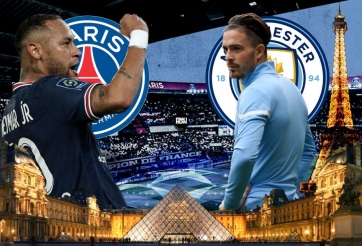 Nhận định Man City vs PSG: Nơi đẳng cấp lên tiếng