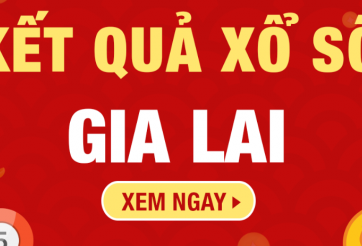 XSGL hôm nay 28/06 - Kết quả xổ số Gia Lai