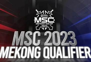 Giải đấu MSC 2023 - Mekong Qualìier chính thức khởi tranh