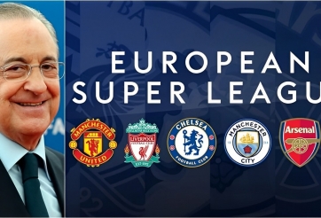 Super League chốt thể thức, rõ tương lai nhóm 'Big Six' Ngoại hạng Anh