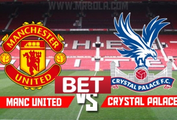 VIDEO: Nhận định tỷ lệ kèo Crystal Palace vs Man United (Vòng 27 Ngoại hạng Anh)