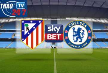 VIDEO: Nhận định tỷ lệ kèo Atletico Madrid vs Chelsea