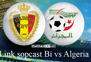 Link sopcast Bỉ vs Algeria, 23h00 ngày 17/6 - Bảng H World Cup 2014