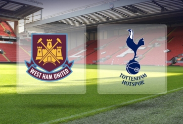 West Ham vs Tottenham: Tỉ lệ kèo, đội hình dự kiến, dự đoán kết quả trận đấu