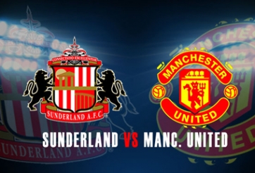 VIDEO: Nhận định tỷ lệ kèo Sunderland vs Man Utd, 22h00 ngày 24/8