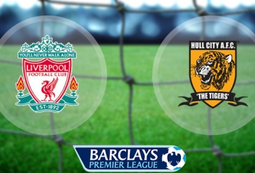 VIDEO: Nhận định, dự đoán kết quả - tỷ số Liverpool vs Hull City