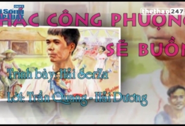 VIDEO: Bản chế 'Chắc Công Phượng sẽ buồn' đốn tim cư dân mạng