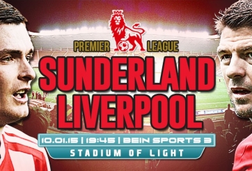 Sunderland vs Liverpool: Hy vọng Top 4, 19h45 ngày 10/1