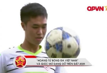 VIDEO: Ngôi sao sân phủi Nguyễn Công Cường - 'Hoàng tử bóng đá Việt' ở Liverpool