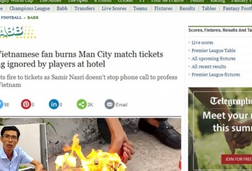 Báo Anh 'sốt' vì vụ CĐV Việt Nam đốt vé trận gặp Man City