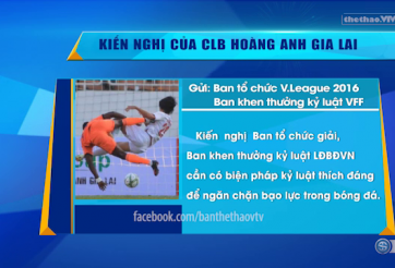 VIDEO: Kiến nghị của HAGL về tranh cãi tại vòng 2 V-League 2016