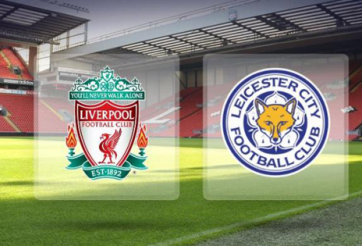 Kết quả Liverpool vs Leicester City: Nhà VĐ thua đau