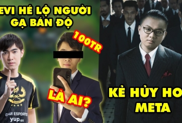 Levi vạch mặt người tung tin bán độ, SofM là kẻ phá hoạt meta