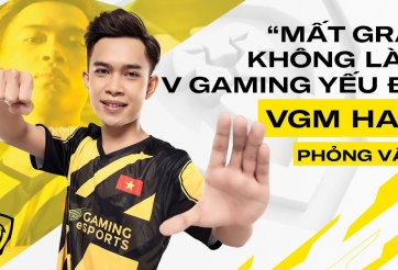 Video: Han khẳng định mất Gray không làm V Gaming yếu đi - Liên Quân Mobile