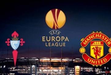 Nhận định kèo Celta Vigo vs MU 2h05, 5/5: Mơ vé đá chung kết