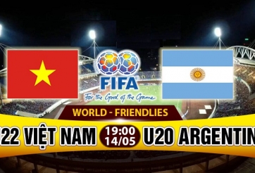 Link xem trực tiếp U22 VN vs U20 Argentina 19h00 ngày 14/5