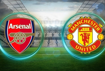 Xem trực tiếp Arsenal vs MU ở đâu, kênh nào?