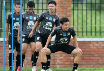 Tin HOT bóng đá 8/8: U22 Thái Lan gặp khó ngày hội quân