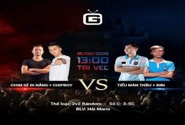 Lịch thi đấu AOE ngày 18/2: Song đấu Chim Sẻ Đi Nắng + Chipboy vs BiBi + Tiểu Màn Thầu